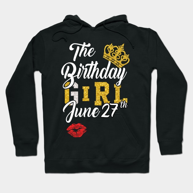 The Birthday Girl June 27th Hoodie by ladonna marchand